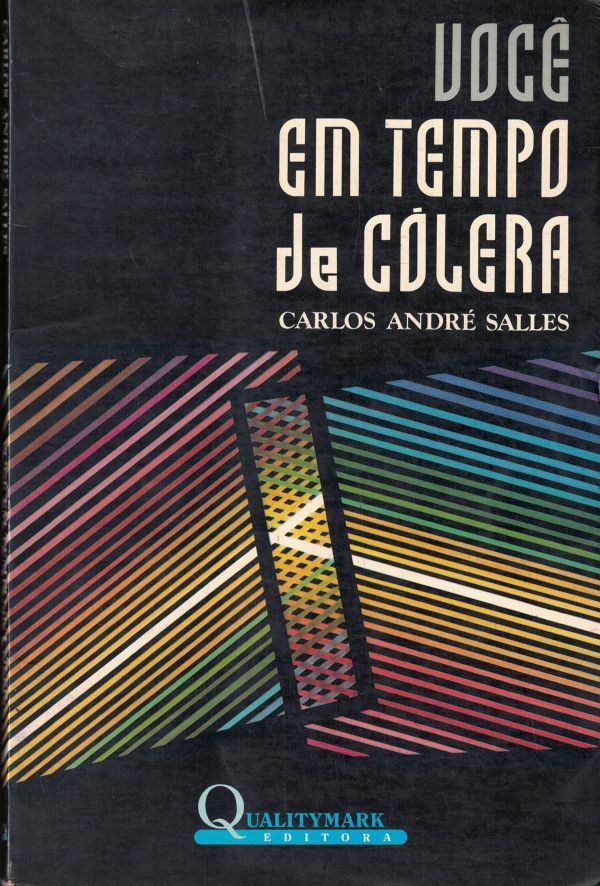 Você em tempo de cólera